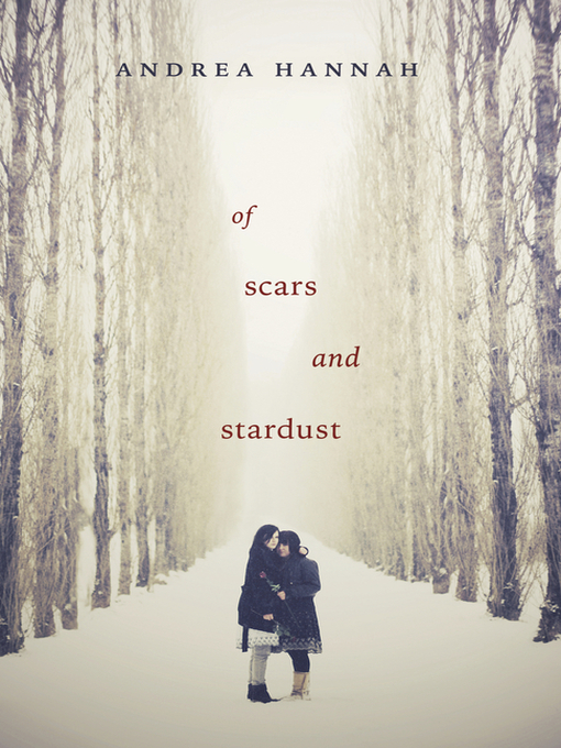 Title details for Of Scars and Stardust by Andrea Hannah - Available